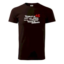 Trvalo mi 45 let než jsem začal vypadat takhle dobře