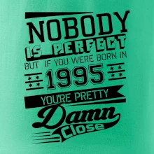 Nobody is perfect - 1995