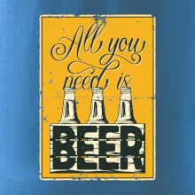 All you need is beer