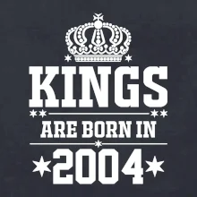 Kings are born in 2004