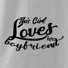 This Girl Loves her Boyfriend