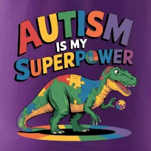 Stojící Rex Autism is my superpower