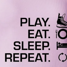 Play Eat Sleep Repeat hokej Play Eat Sleep Repeat hokej