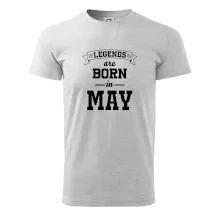 Legends are born in May Legends are born in May