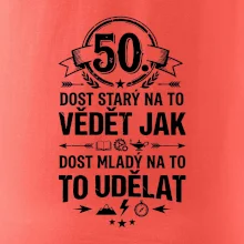 50 dost starý na to vědět jak to udělat