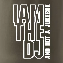 Iam the dj and not a jukebox na výšku