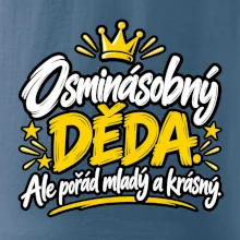 Osminásobný děda - Ale pořád mladý a krásný
