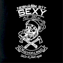 Nesnáším být sexy - dřevorubec