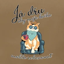Já dřu, aby moje kočka mohla relaxovat