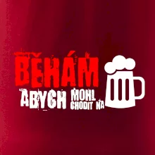 Běhám abych mohl chodit na pivo