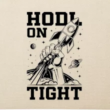 HODL On Tight raketa