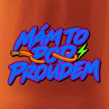 Mám to pod proudem