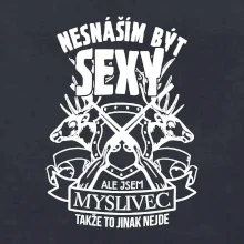Nesnáším být sexy - myslivec