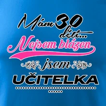 Mám 30 dětí, jsem učitelka