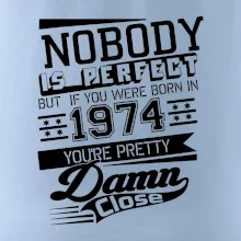 Nobody is perfect - 1974