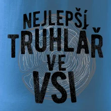 Nejlepší truhlař ve vsi