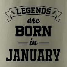 Legends are born in January