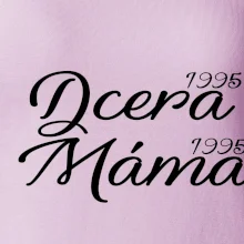 Dcera, Máma  vaše ročníky