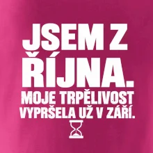 Jsem z října trpělivost vypršela v září