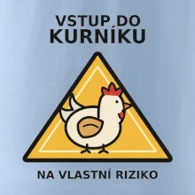 Vstup do kurníku na vlastní riziko