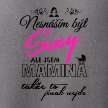 Nesnáším být sexy - Mamina