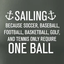 Sailing beacause one ball