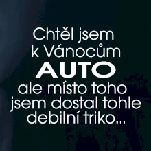 Chtěl jsem k Vánocům auto