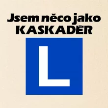 Autoškola něco jako kaskadér