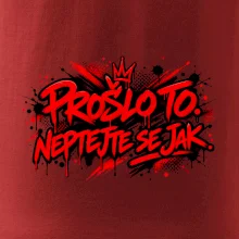 PROŠLO TO. NEPTAJTE SE JAK.