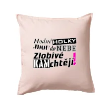 Hodné holky jdou do nebe, zlobivé kam chtějí!