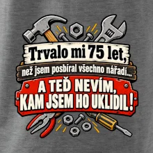 Trvalo mi  75 let, než jsem posbíral všechno nářadí
