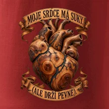 Moje srdce má suky ale drží pevně