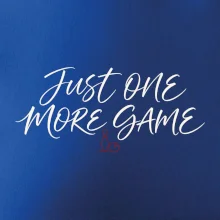 Just One More Game jemná kaligrafie