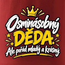 Osminásobný děda - Ale pořád mladý a krásný
