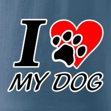 I love my dog - nápis