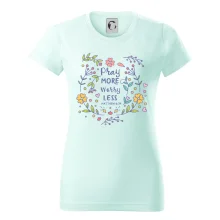 Pray more worry less