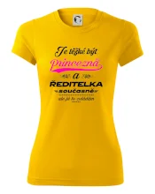 Je těžké být princezna - ředitelka