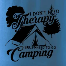 I don't need therapy camping