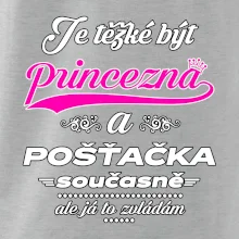 Je těžké být princezna - pošťačka