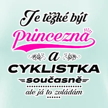 Je těžké být princezna - cyklistka
