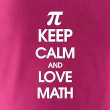 Keep calm and love math