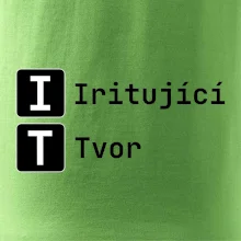 IT Nápis Iritující Tvor