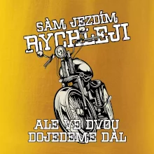 Sám jezdím rychleji, ale ve dvou dojedeme dál