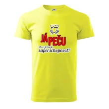 Já peču - tvoje superschopnost? rovný nápis