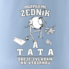 Oslovuji mě zedník a táta