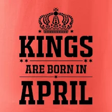 Kings are born in April