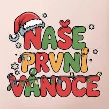 Naše první Vánoce