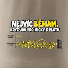 Nejvíc běhám když jdu pro míčky k plotu