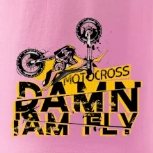 Motocross damn iam fly