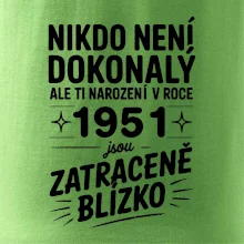 Nikdo není dokonalý ale ti narození v roce 1951 jsou zatraceně blízko